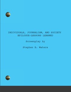 Individuals, Journalism, and Society - Waters, Stephen