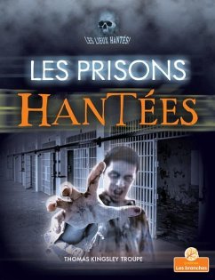 Les Prisons Hantées (Haunted Prisons) - Troupe, Thomas Kingsley