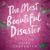 The Most Beautiful Disaster Lib/E: How God Makes Miracles Out of Our Mistakes