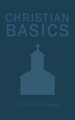 Christian Basics - Farag, Fr Kyrillos