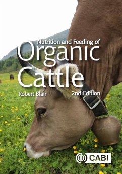 Nutrition and Feeding of Organic Cattle (eBook, ePUB) - Blair, Robert