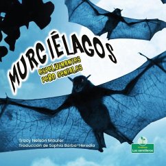 Murciélagos Espeluznantes Pero Geniales (Creepy But Cool Bats) - Maurer, Tracy Nelson