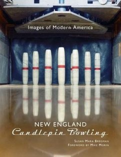 New England Candlepin Bowling - Bregman, Susan Mara