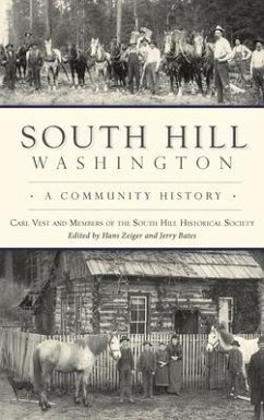 South Hill, Washington - Vest, Carl; Society, And Members of the South Hil; Members of the South Hill Historical