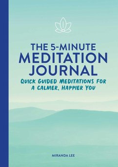 The 5-Minute Meditation Journal - Lee, Miranda