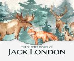 The Selected Short Stories of Jack London