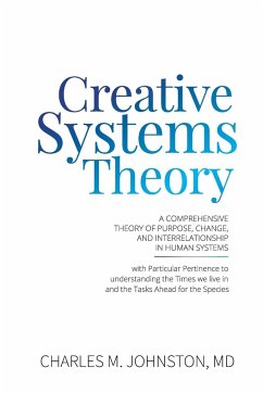 Creative Systems Theory - Johnston MD, Charles M