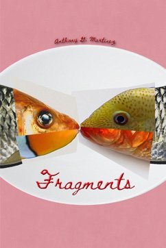 Fragments - Martinez, Anthony