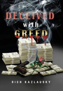 Deceived with Greed - Kazlausky, Rich