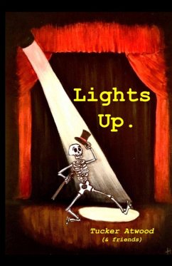 Lights Up. - Atwood, Tucker