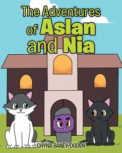 The Adventures of Aslan and Nia - Baney-Ogden, Chyna