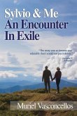 Sylvio & Me: An Encounter in Exile