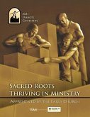 2021 Evangel Gathering: Sacred Roots Thriving in Ministry: Apprenticed by the Early Church