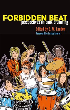 Forbidden Beat: Perspectives on Punk Drumming - Lauden, S. W.