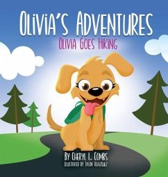 Olivia's Adventures: Olivia Goes Hiking - Combs, Cheryl L.