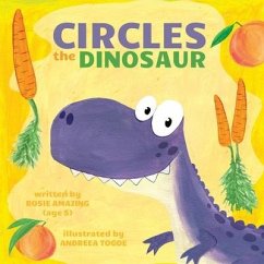 Circles the Dinosaur - Amazing, Rosie