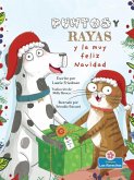 Puntos Y Rayas Y La Muy Feliz Navidad (Spots and Stripes and the Very Merry Christmas)