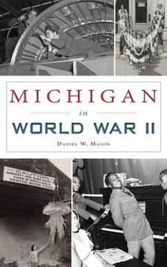 Michigan in World War II - Mason, Daniel W.