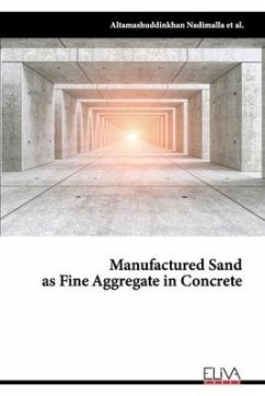 Manufactured Sand as Fine Aggregate in Concrete - Nadimalla, Altamashuddinkhan