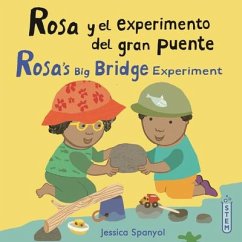 Rosa Y El Experimento del Gran Puente/Rosa's Big Bridge Experiment - Spanyol, Jessica