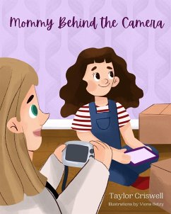 Mommy Behind the Camera - Criswell, Taylor
