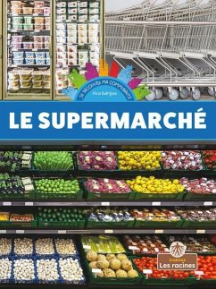 Le Supermarché (Grocery Store) - Rodriguez, Alicia