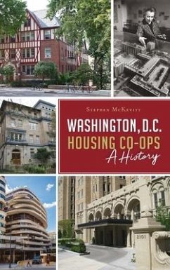Washington, D.C. Housing Co-Ops: A History - McKevitt, Stephen