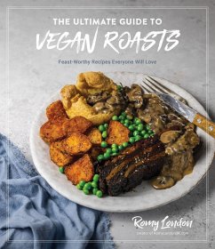 The Ultimate Guide to Vegan Roasts - London, Romy