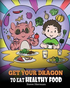 Get Your Dragon To Eat Healthy Food - Herman, Steve