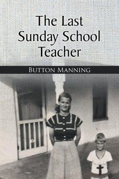 The Last Sunday School Teacher - Manning, Button