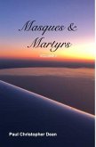 Masques and Martyrs Volume II