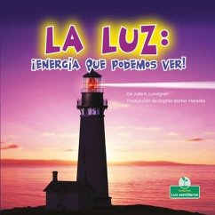 Cover La Luz: ¡Energía Que Podemos Ver! (Light: Energy We Can See!)