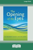 The Opening of Eyes (16pt Large Print Edition)