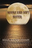 MOONS AND SOFT WATER