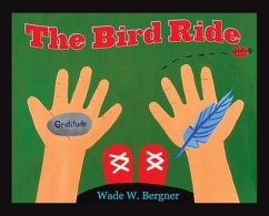 The Bird Ride - Bergner, Wade W