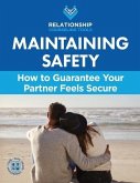 Maintaining Safety: How to Guarantee Your Partner Feels Secure