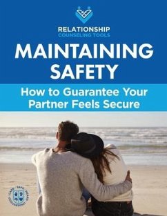 Maintaining Safety: How to Guarantee Your Partner Feels Secure - Matthews, Chris A.