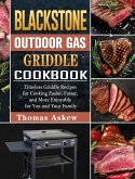 Blackstone Outdoor Gas Griddle Cookbook