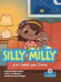 Silly Milly Y El Bebé Que Llora (Silly Milly and the Crying Baby)