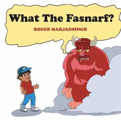 What the Fasnarf? - Marjadsingh, Roger