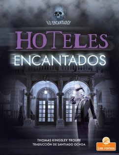 Hoteles Encantados (Haunted Hotels) - Troupe, Thomas Kingsley