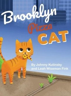 Brooklyn Pizza Cat - Fink, Leah Wiseman; Kutinsky, Johnny