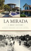 La Mirada: A Brief History