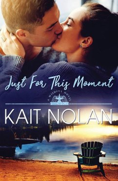 Just For This Moment - Nolan, Kait