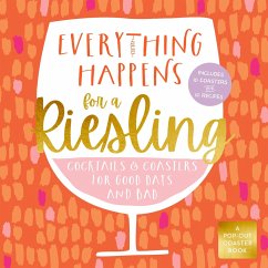 Everything Happens for a Riesling: Cocktails and Coasters for Good Days and Bad - Books, Castle Point