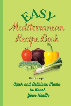 Easy Mediterranean Recipe Book - Cooper, Ben