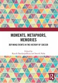 Moments, Metaphors, Memories (eBook, ePUB)