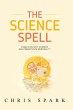 The Science Spell (Making Belief:... - Bild 1