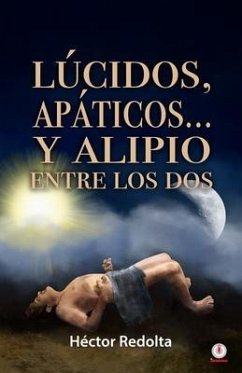 Cover Lúcidos, apáticos... y Alipio entre los dos (eBook, ePUB)