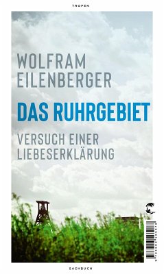 Das Ruhrgebiet (eBook, ePUB) - Eilenberger, Wolfram